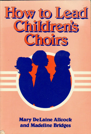How to Lead Children's Choirs,Used