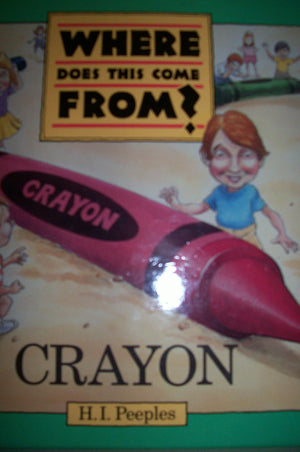A Crayon (Where Does This Come From? Series),Used