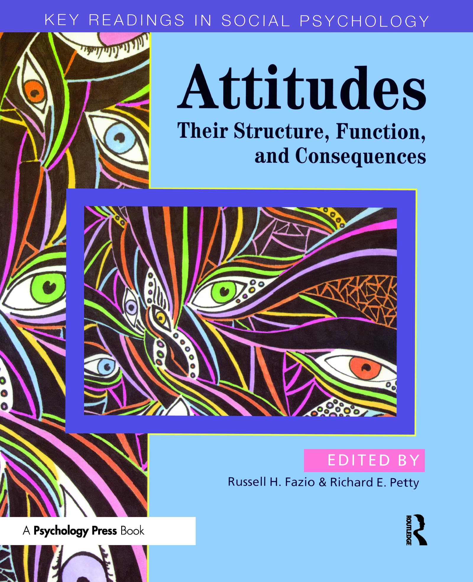 Attitudes: Their Structure, Function and Consequences,Used