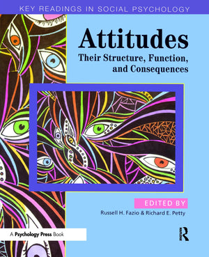 Attitudes: Their Structure, Function and Consequences,Used