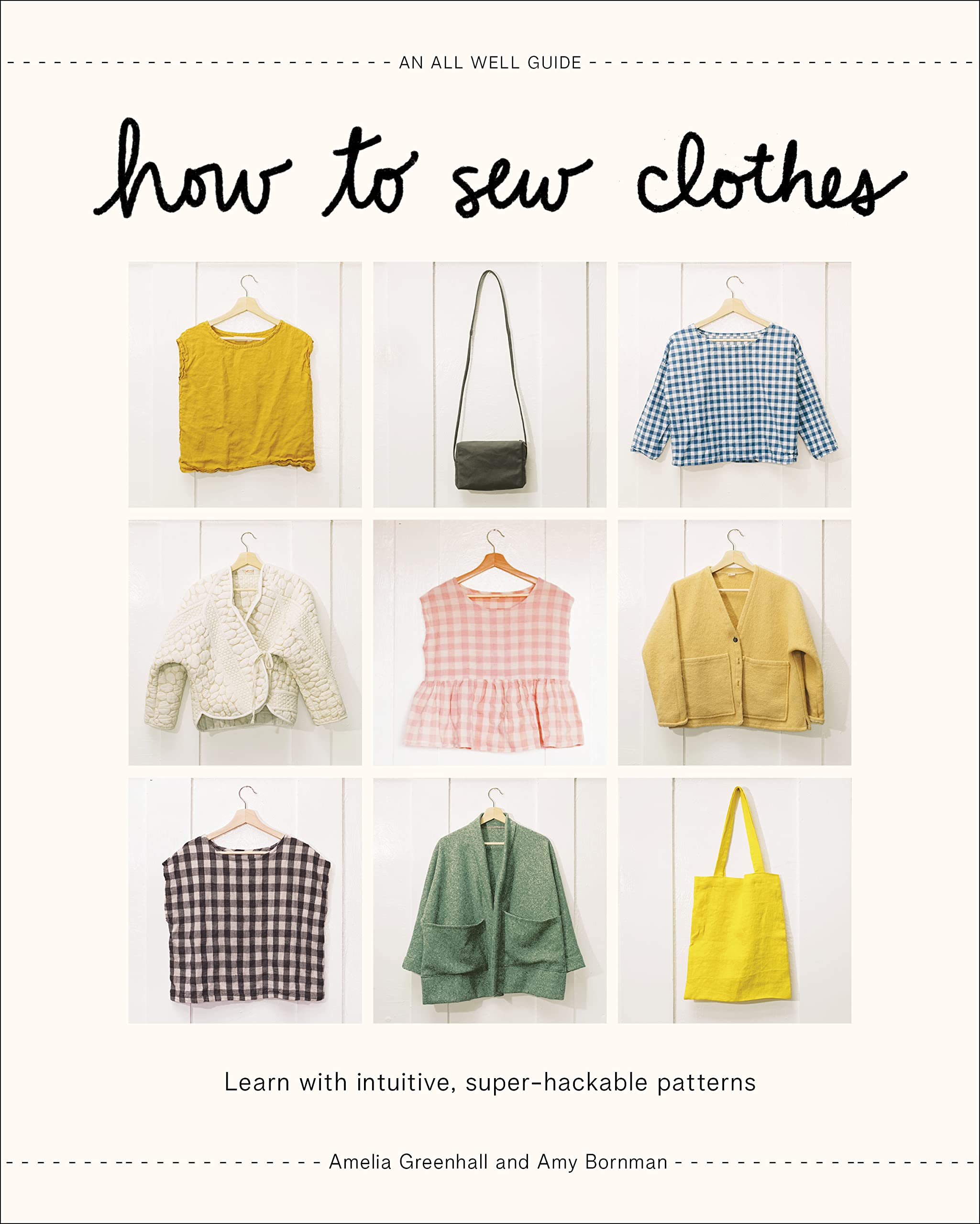 How To Sew Clothes: Learn With Intuitive, Superhackable Patterns,Used