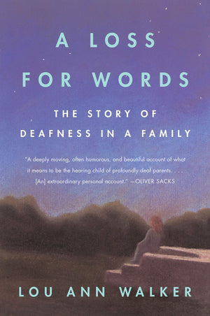 A Loss for Words: The Story of Deafness in a Family,Used