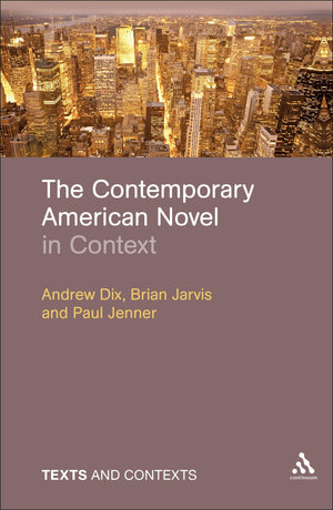 The Contemporary American Novel In Context (Texts @ Contexts),Used
