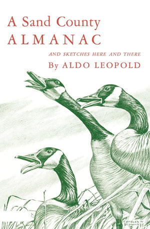 A Sand County Almanac And Sketches Here And There,New