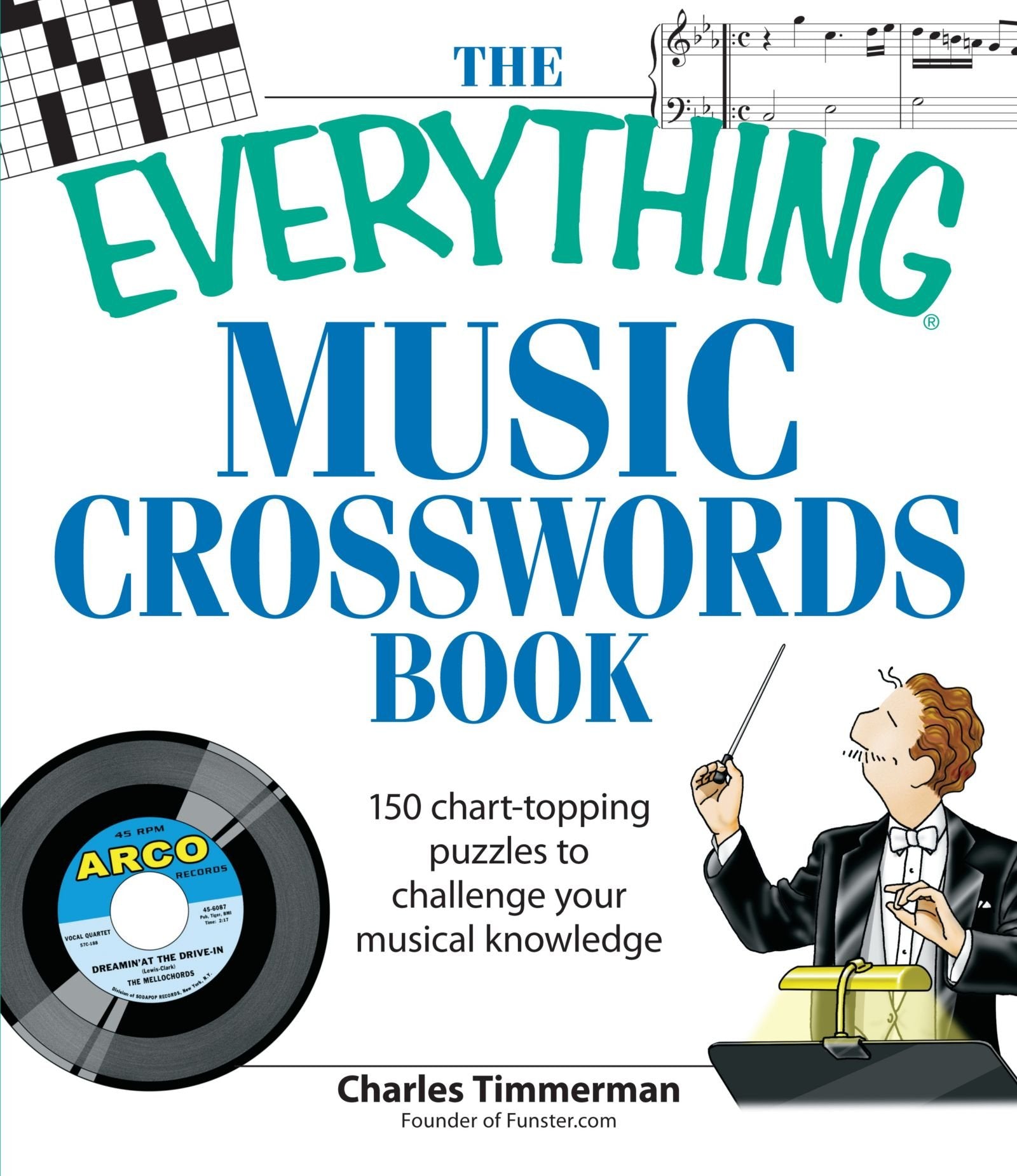The Everything Music Crosswords Book: 150 Charttopping puzzles to challenge your musical knowledge,Used