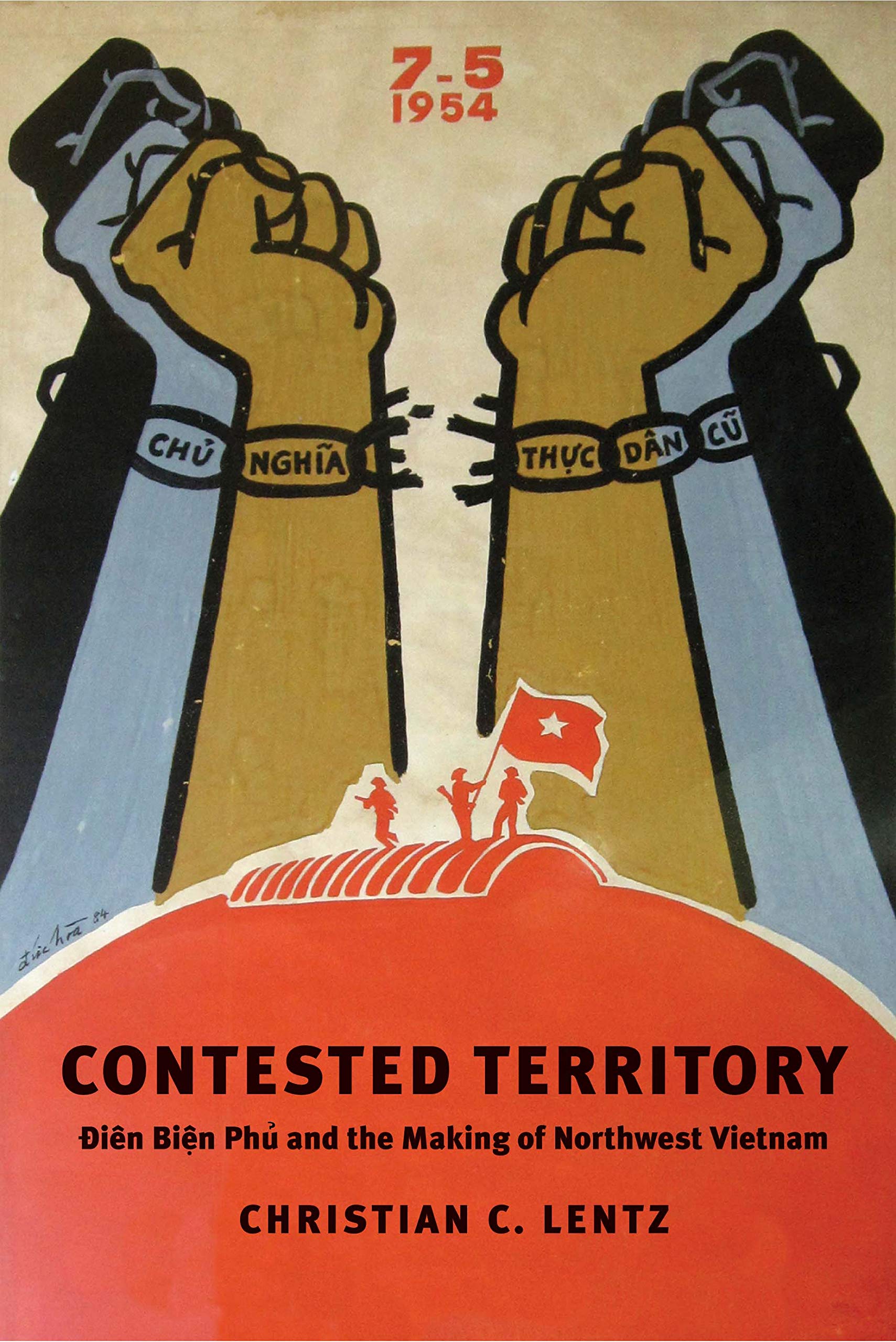 Contested Territory: Dien Bien Phu and the Making of Northwest Vietnam (Yale Agrarian Studies Series),Used