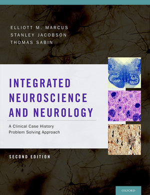 Integrated Neuroscience and Neurology: A Clinical Case History Problem Solving Approach,Used