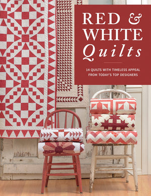 Red & White Quilts: 14 Quilts with Timeless Appeal from Today's Top Designers,Used