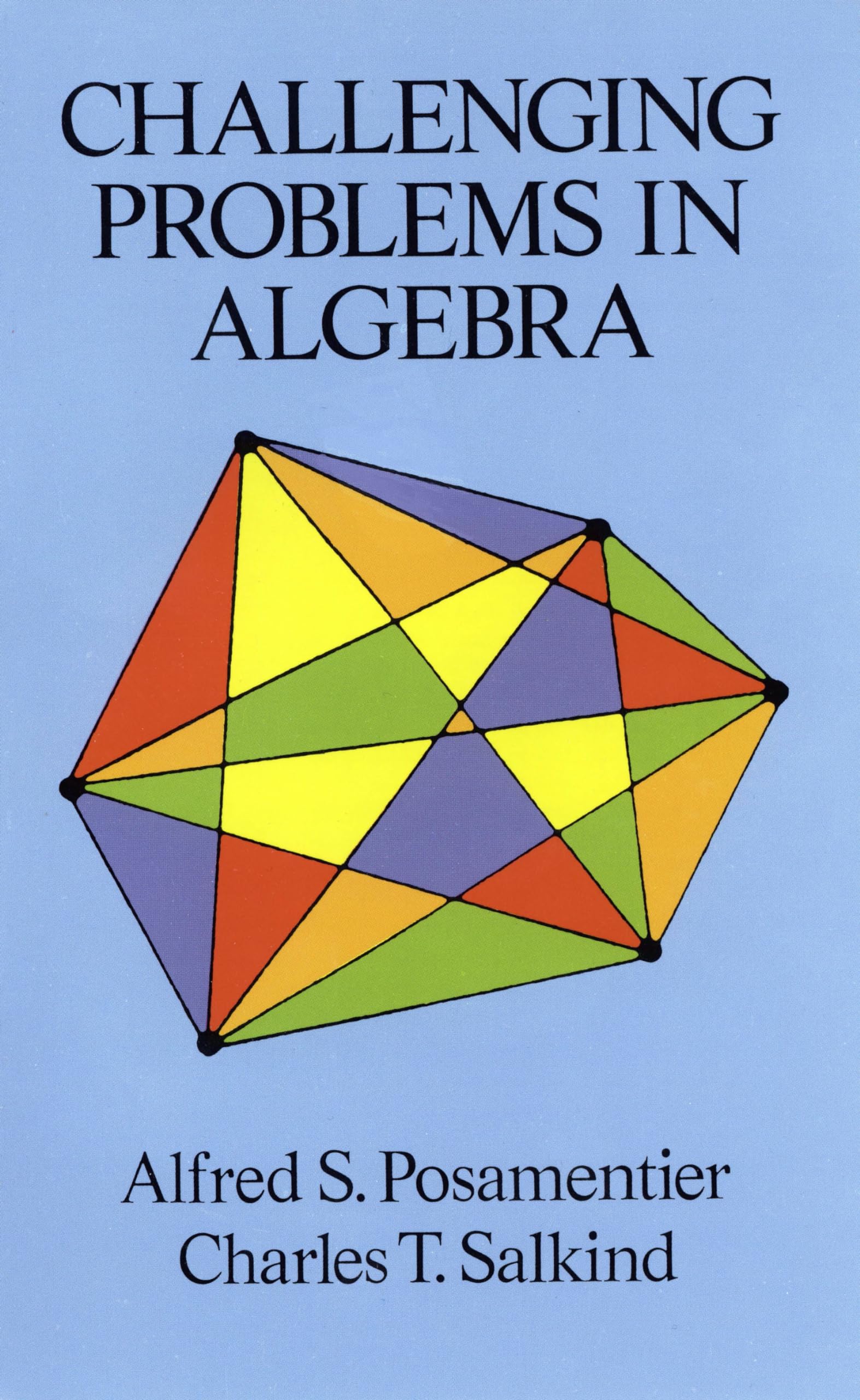 Challenging Problems in Algebra (Dover Books on Mathematics),Used