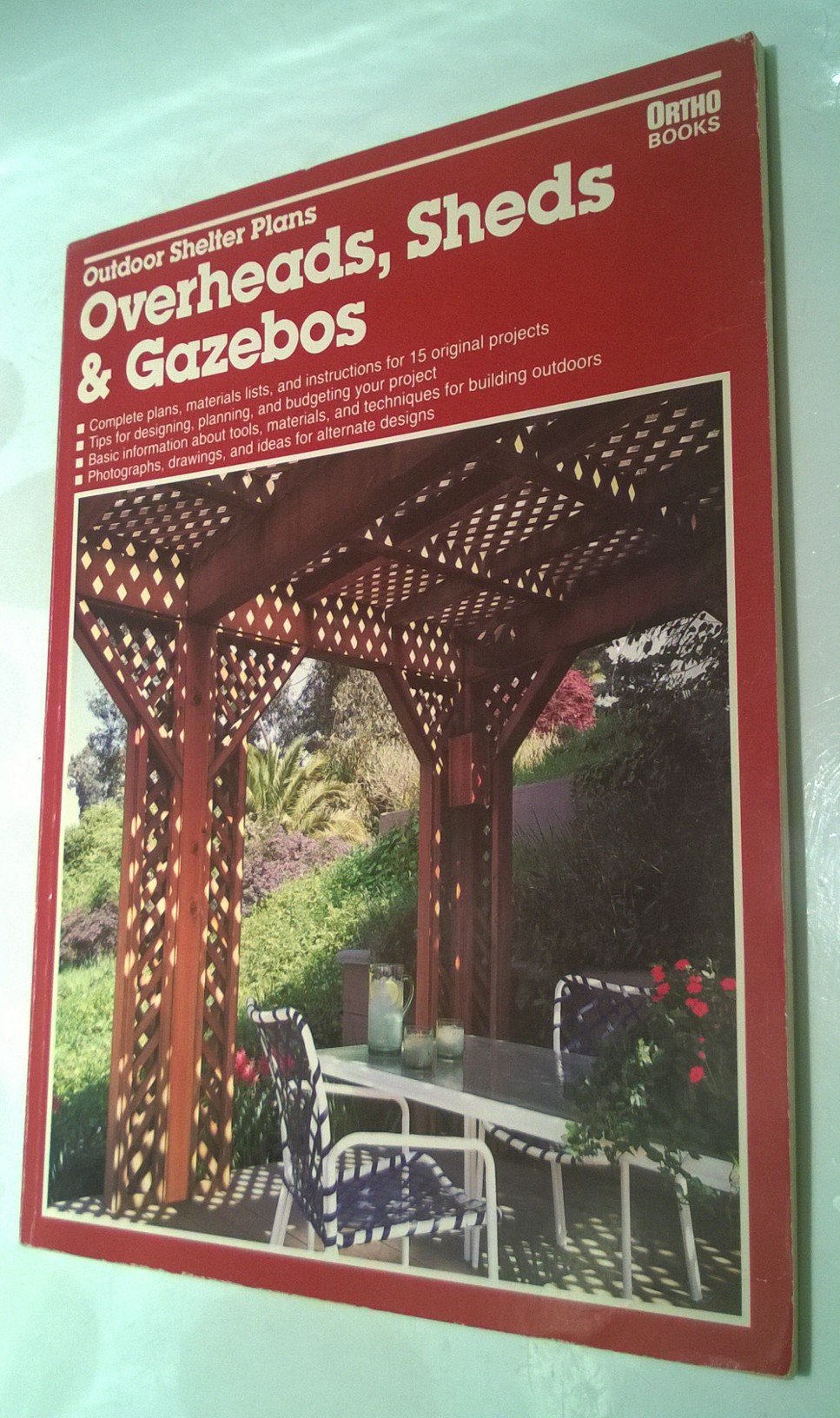 Outdoor Shelter Plans: Overheads, Sheds and Gazebos,Used