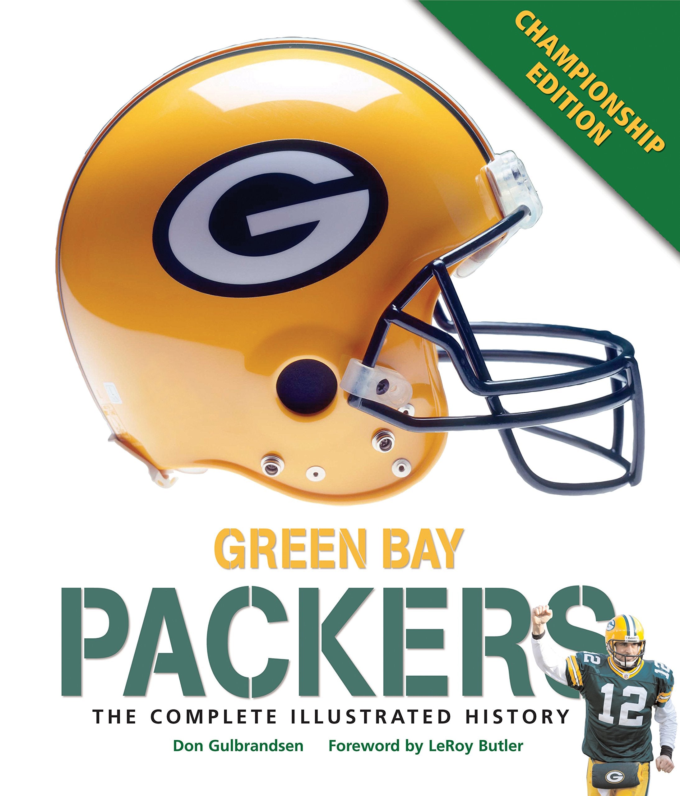 Green Bay Packers: The Complete Illustrated History  Third Edition,Used