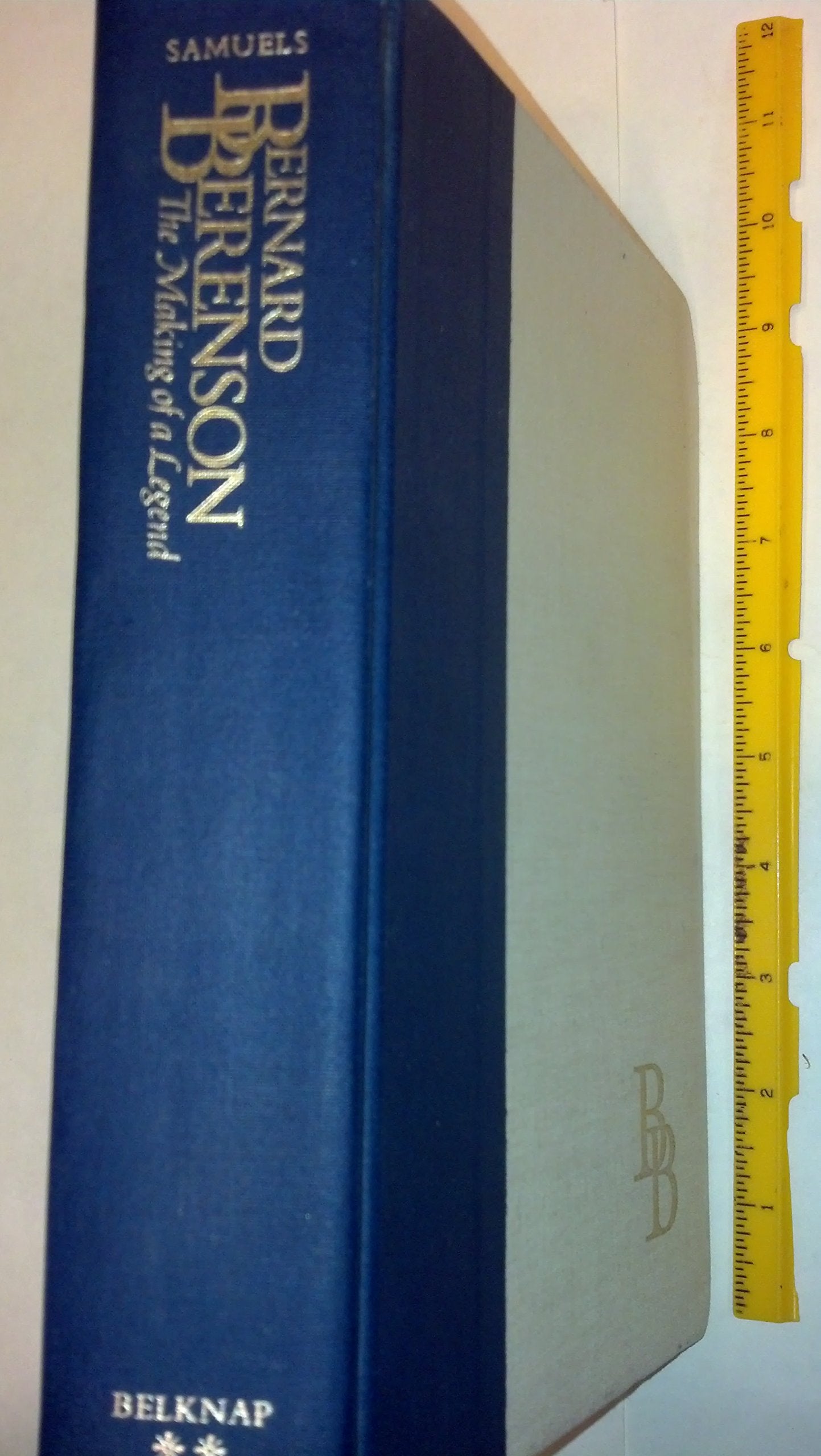 Bernard Berenson: The Making Of A Legend,New