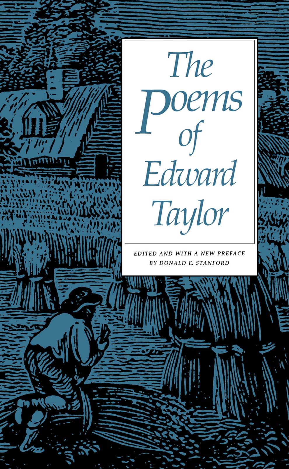 The Poems of Edward Taylor,New