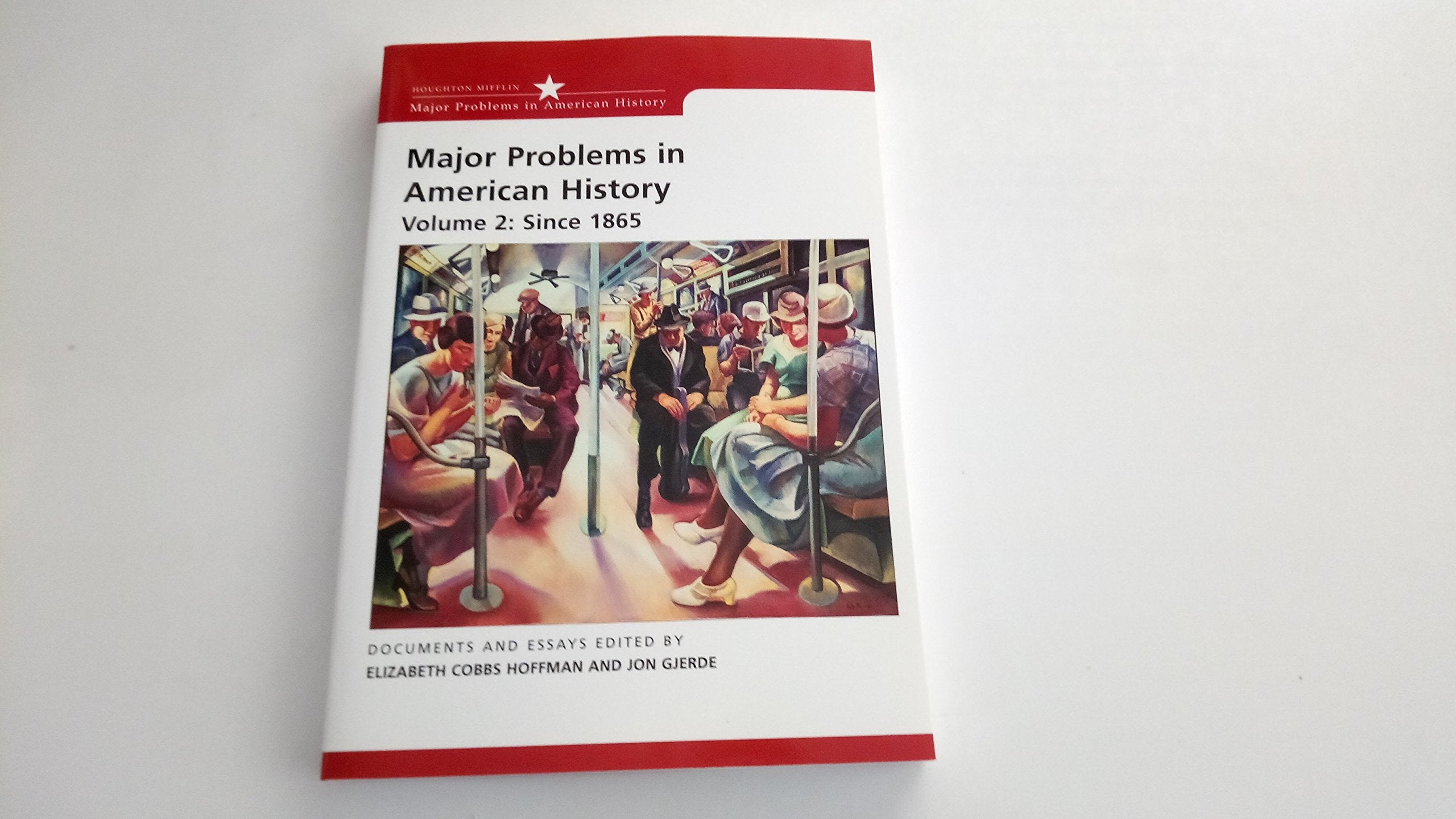 Major Problems in American History, Volume II: Since 1865,Used