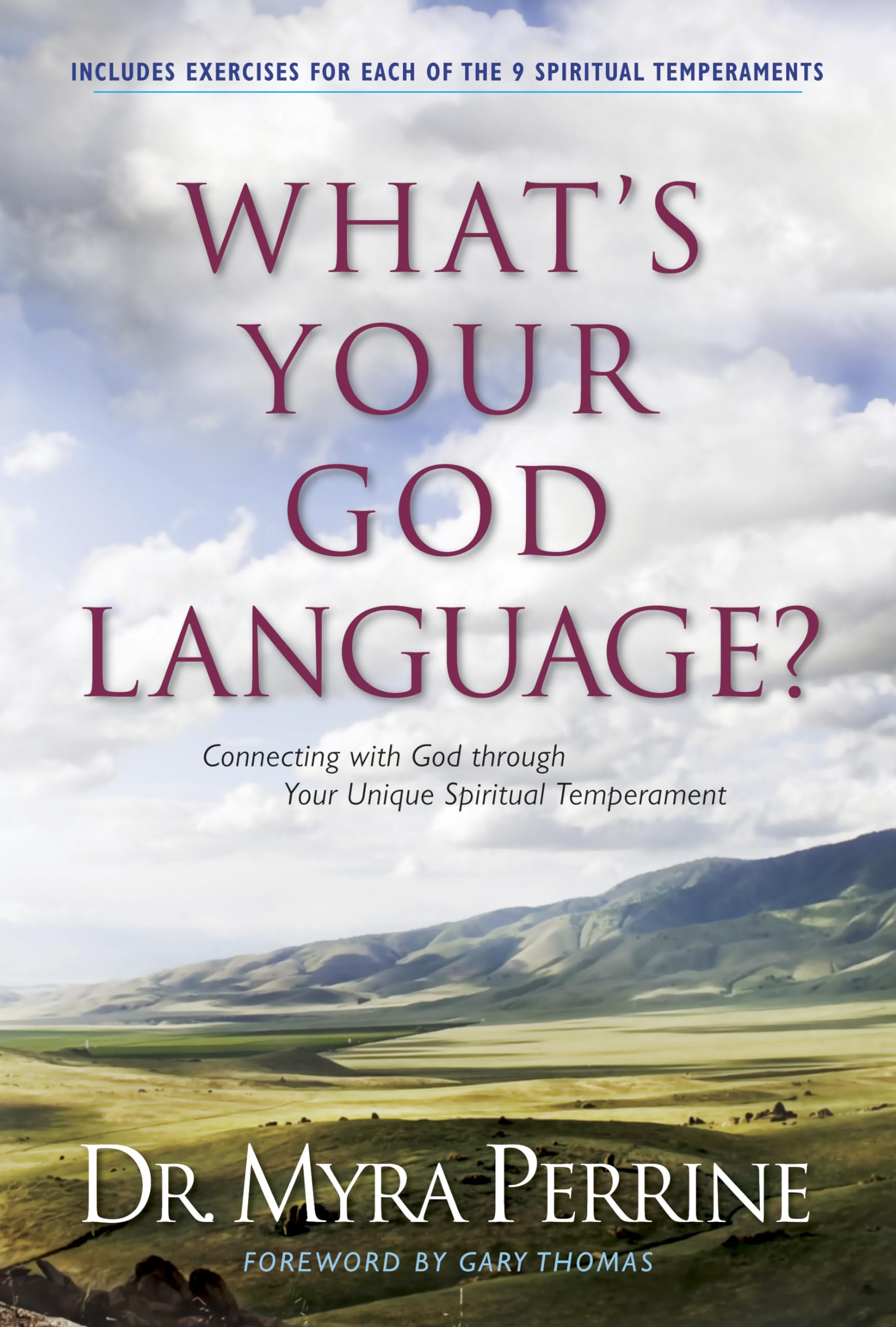 What'S Your God Language?: Connecting With God Through Your Unique Spiritual Temperament (Nine Spiritual Temperamentshow Knowi