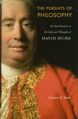 The Pursuits Of Philosophy: An Introduction To The Life And Thought Of David Hume
