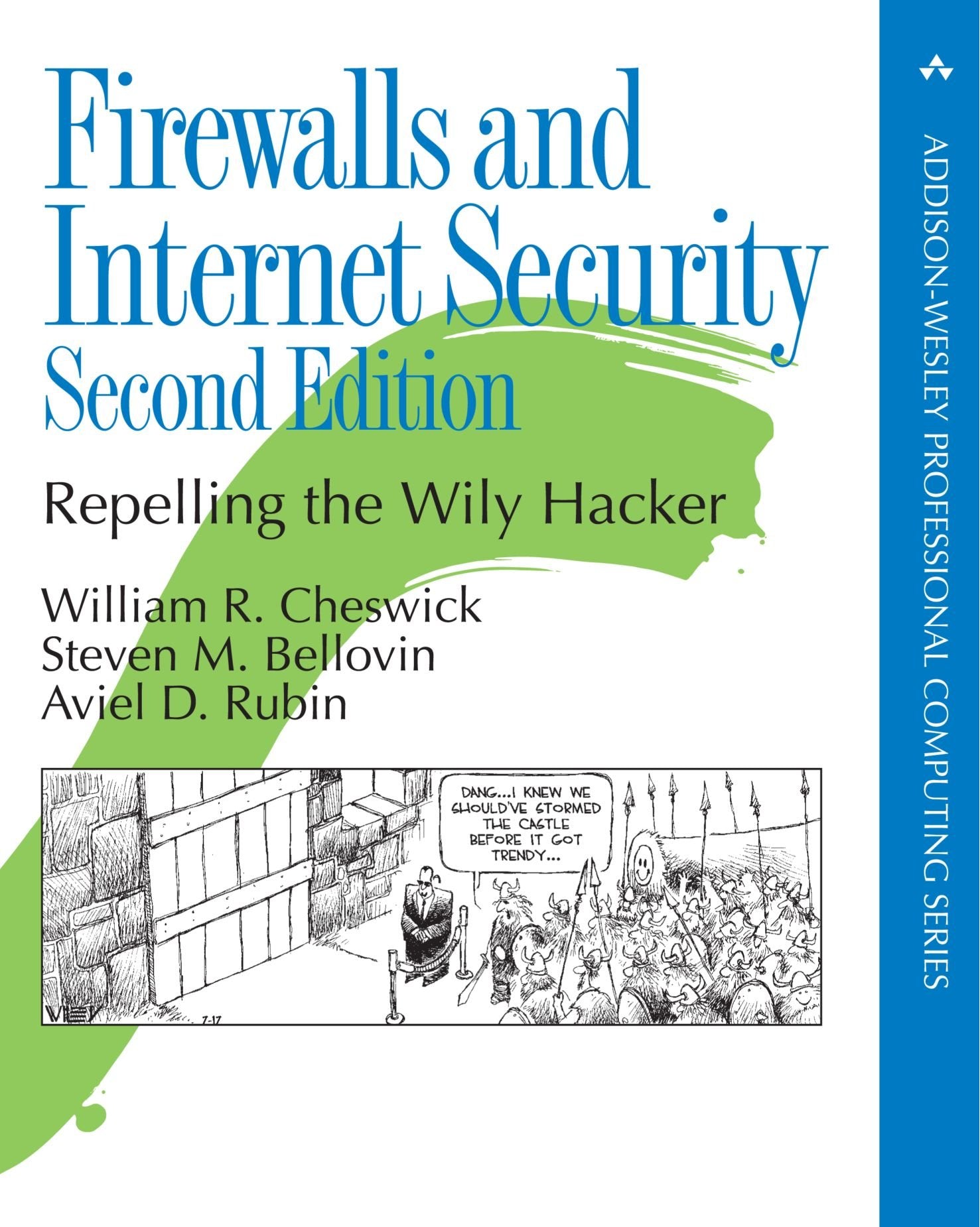 Firewalls And Internet Security: Repelling The Wily Hacker