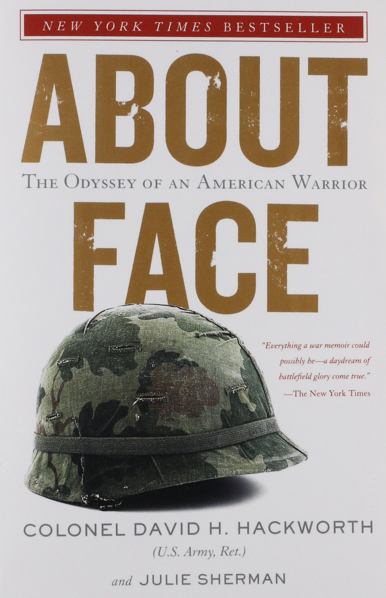 About Face: The Odyssey of an American Warrior,Used