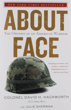 About Face: The Odyssey of an American Warrior,Used