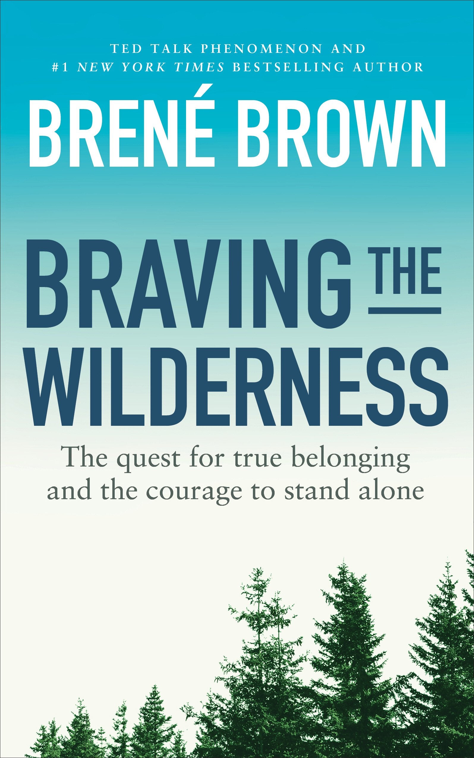 BRAVING THE WILDERNESS,New