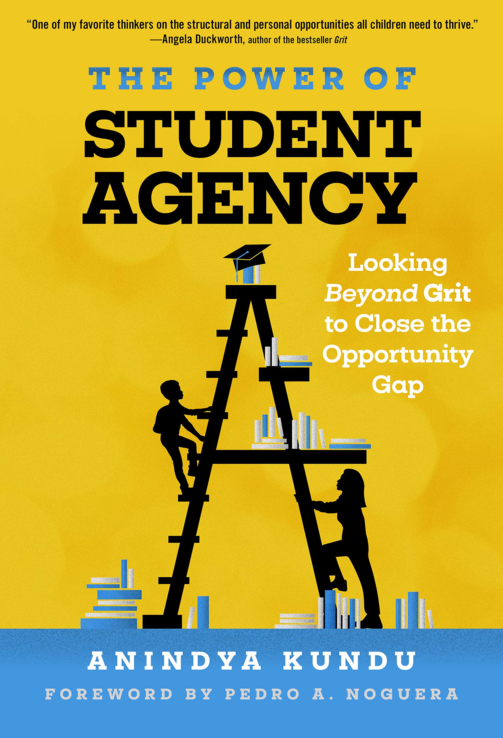 The Power Of Student Agency: Looking Beyond Grit To Close The Opportunity Gap,Used