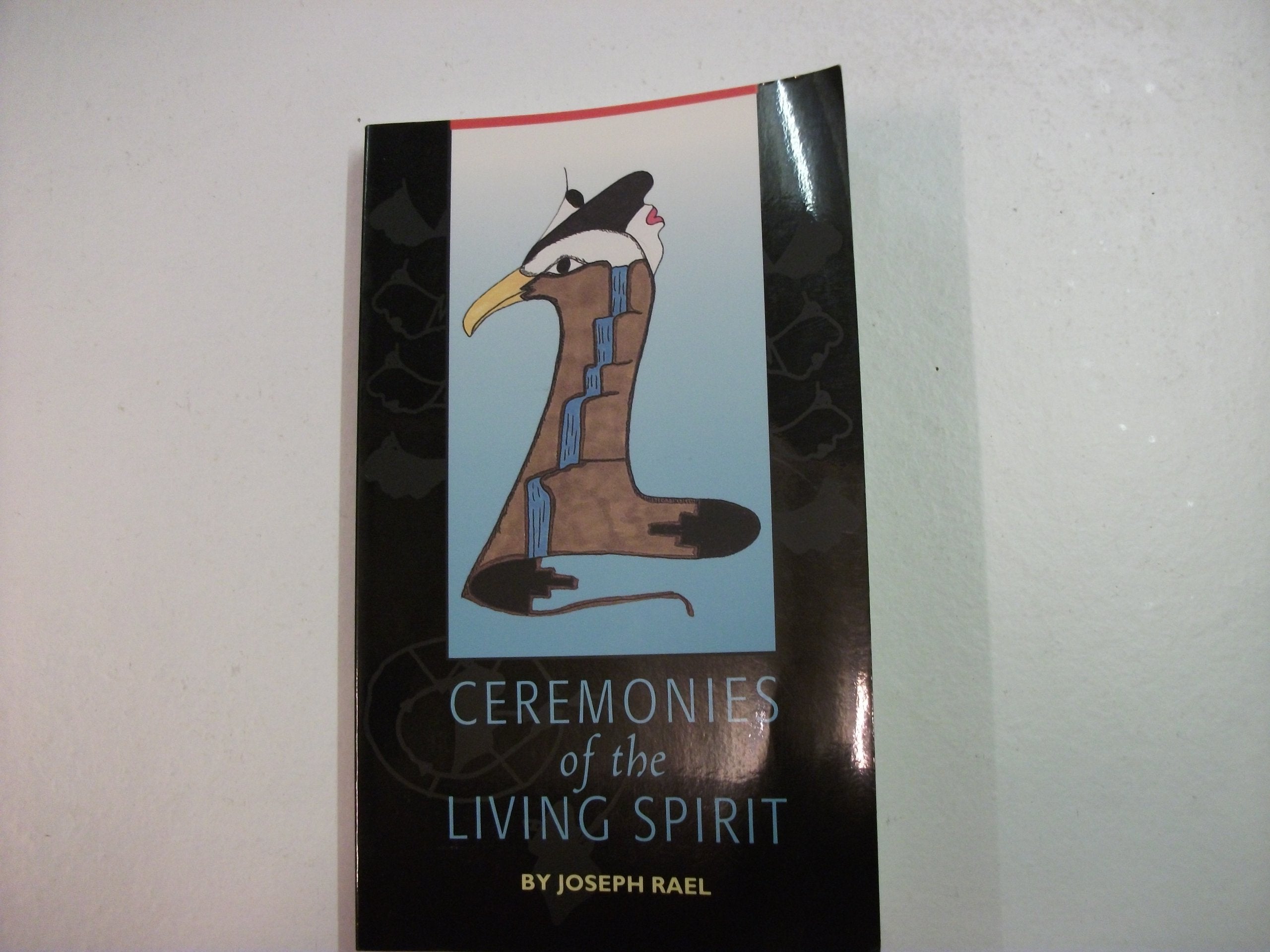 Ceremonies of the Living Spirit,Used