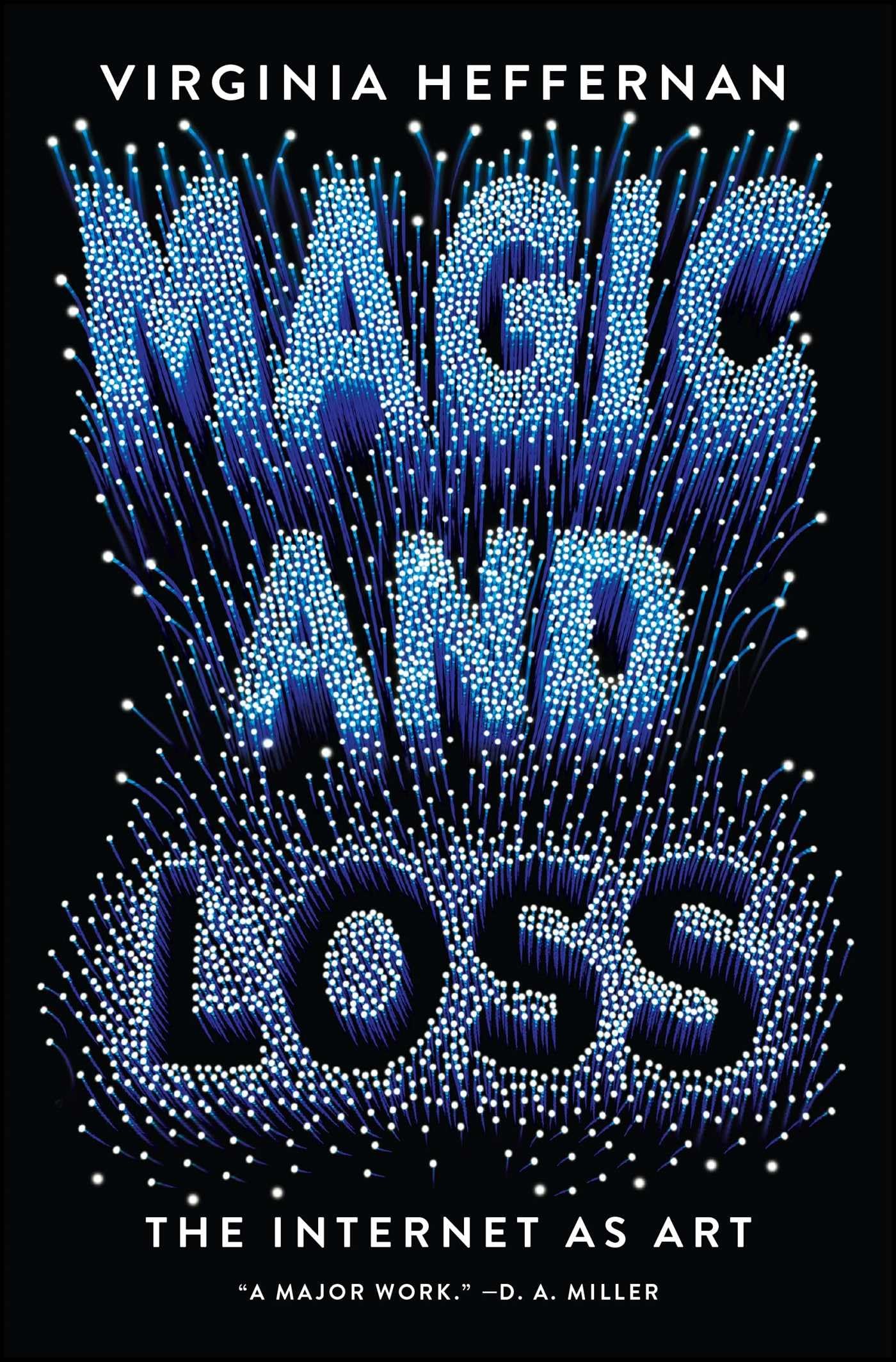 Magic and Loss: The Internet as Art,Used