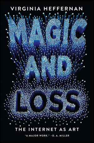 Magic and Loss: The Internet as Art,Used