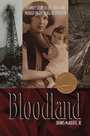 Bloodland: A Family Story of Oil, Greed and Murder on the Osage Reservation,New