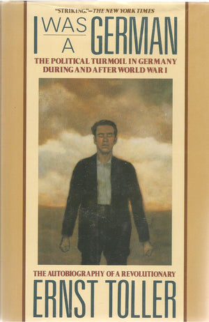 I Was a German: The Autobiography of a Revolutionary (European Sources),Used