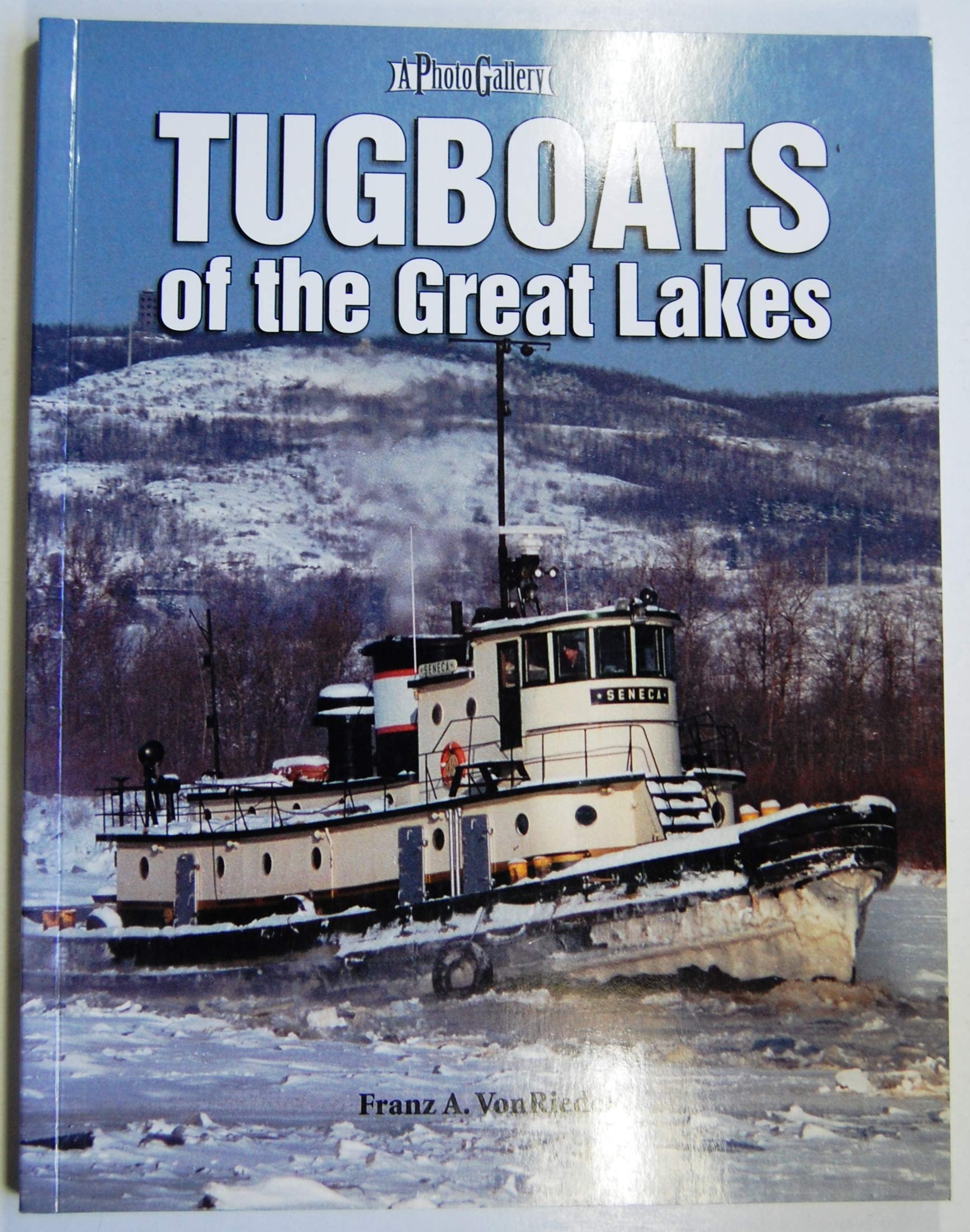 Tugboats of the Great Lakes: A Photo Gallery,Used