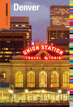 Insiders' Guide To Denver (Insiders' Guide Series),New