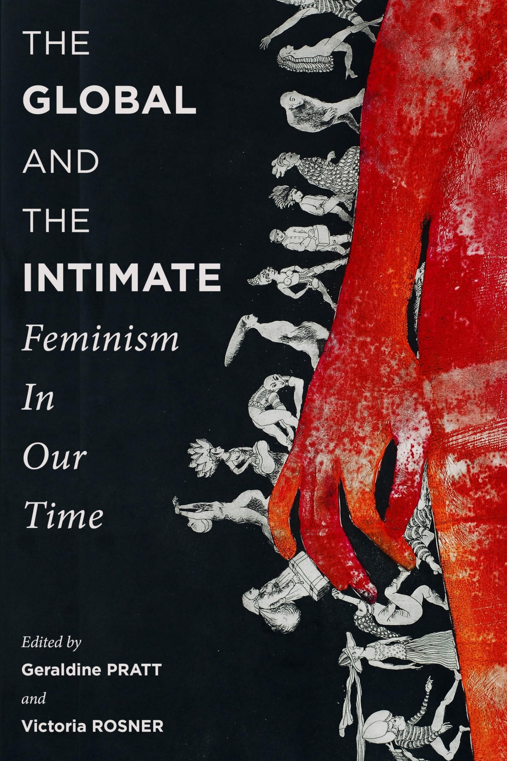 The Global and the Intimate: Feminism in Our Time (Gender and Culture Series),Used