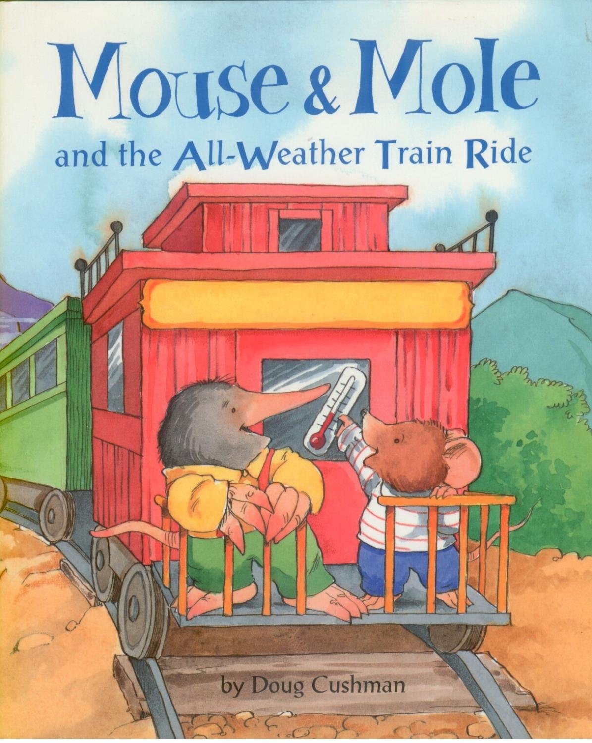 Mouse & Mole: And the AllWeather Train Ride (The Mouse & Mole),New