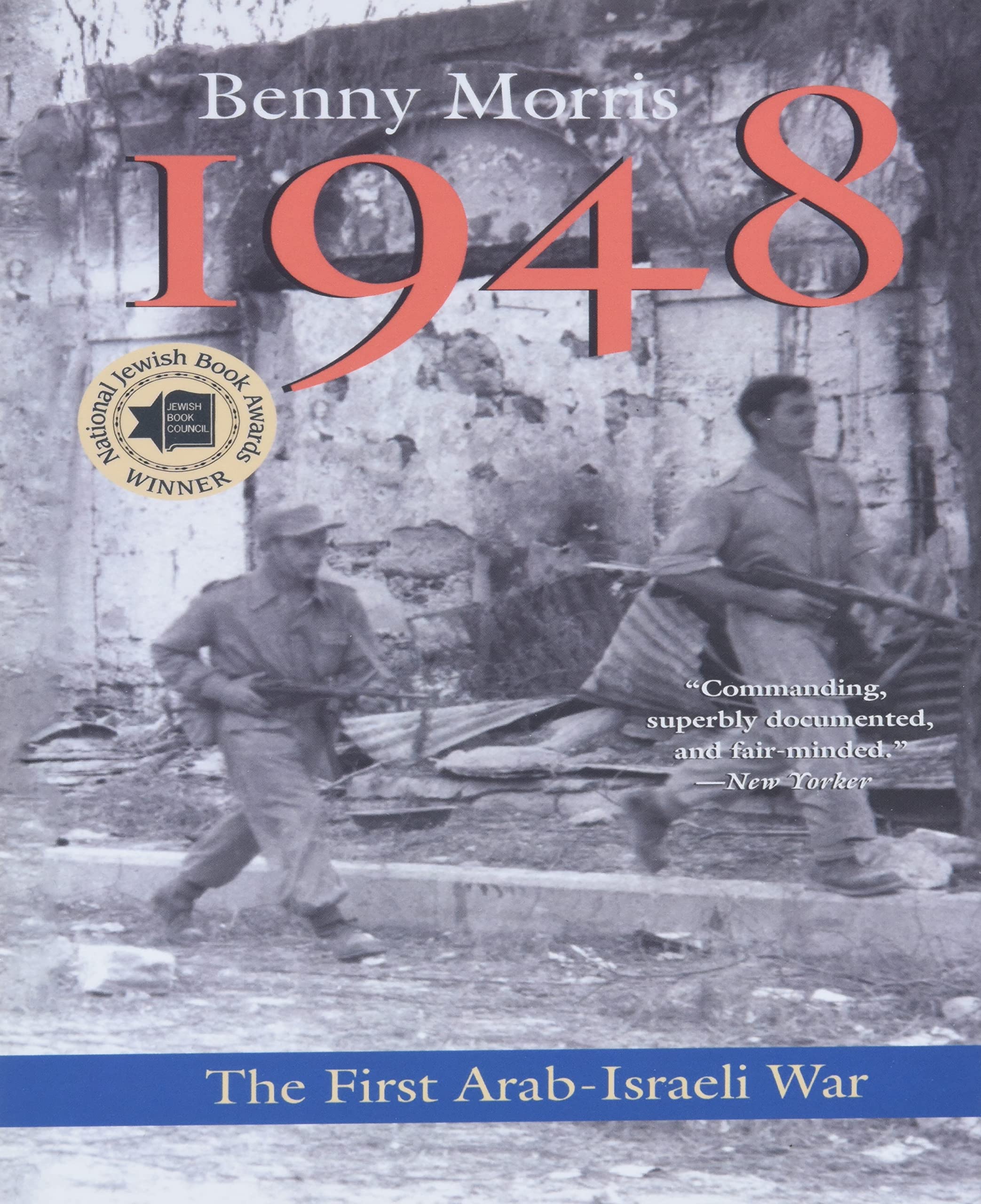 1948: A History Of The First Arabisraeli War
