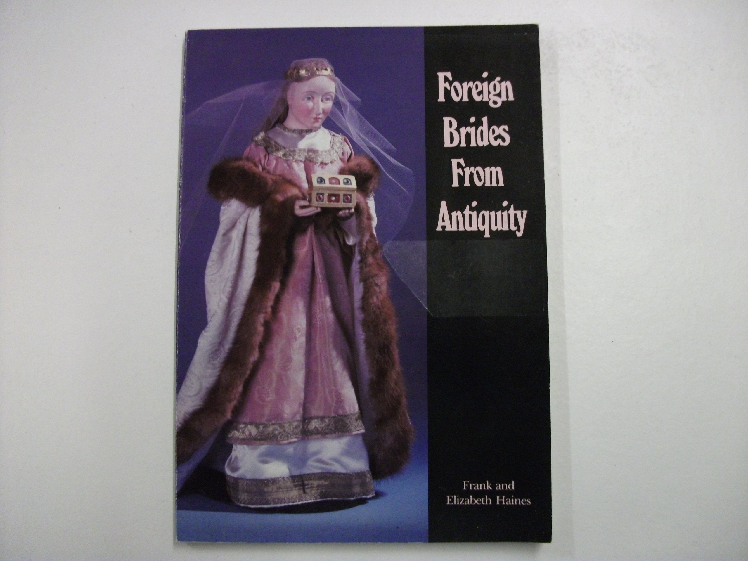 Foreign Brides from Antiquity,Used