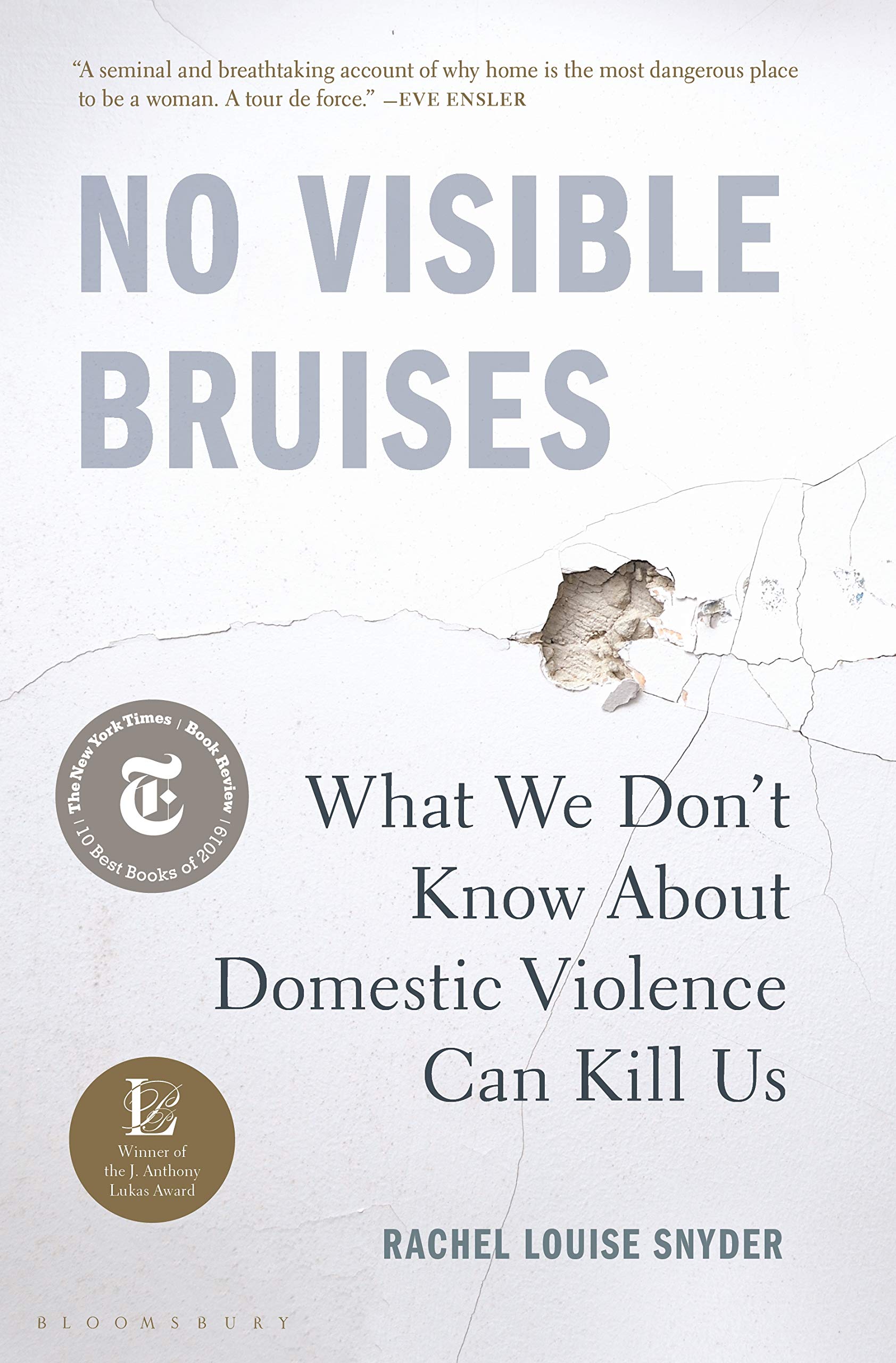 No Visible Bruises: What We Dont Know About Domestic Violence Can Kill Us