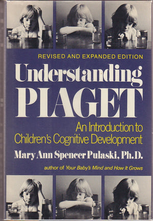 Understanding Piaget: An Introduction To Children'S Cognitive Development,Used