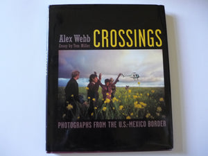 Crossings: Photographs From The U.S.Mexico Border