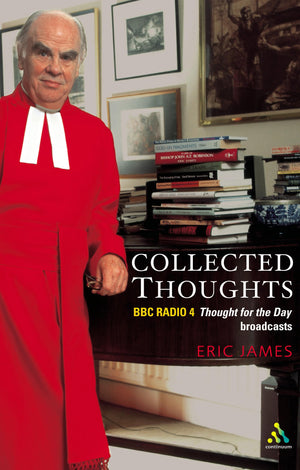 Collected Thoughts: The Radio 4 Thought for Day Broadcasts