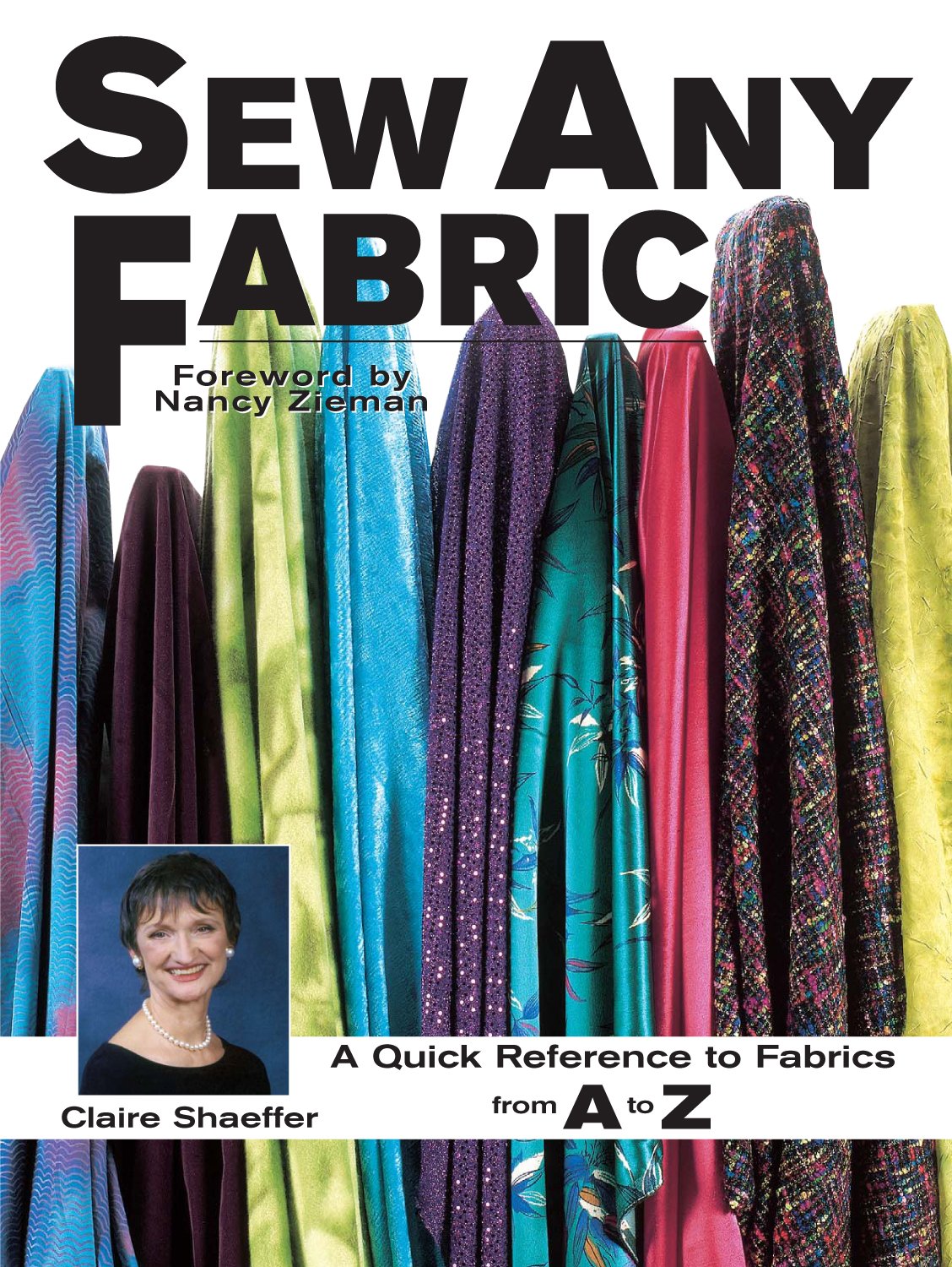Sew Any Fabric: A Quick Reference To Fabrics From A To Z,Used