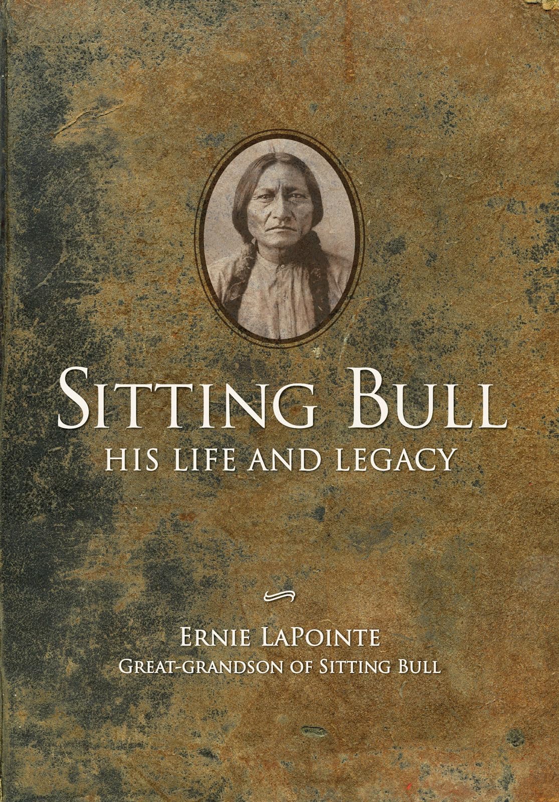 Sitting Bull  Paperback: His Life And Legacy