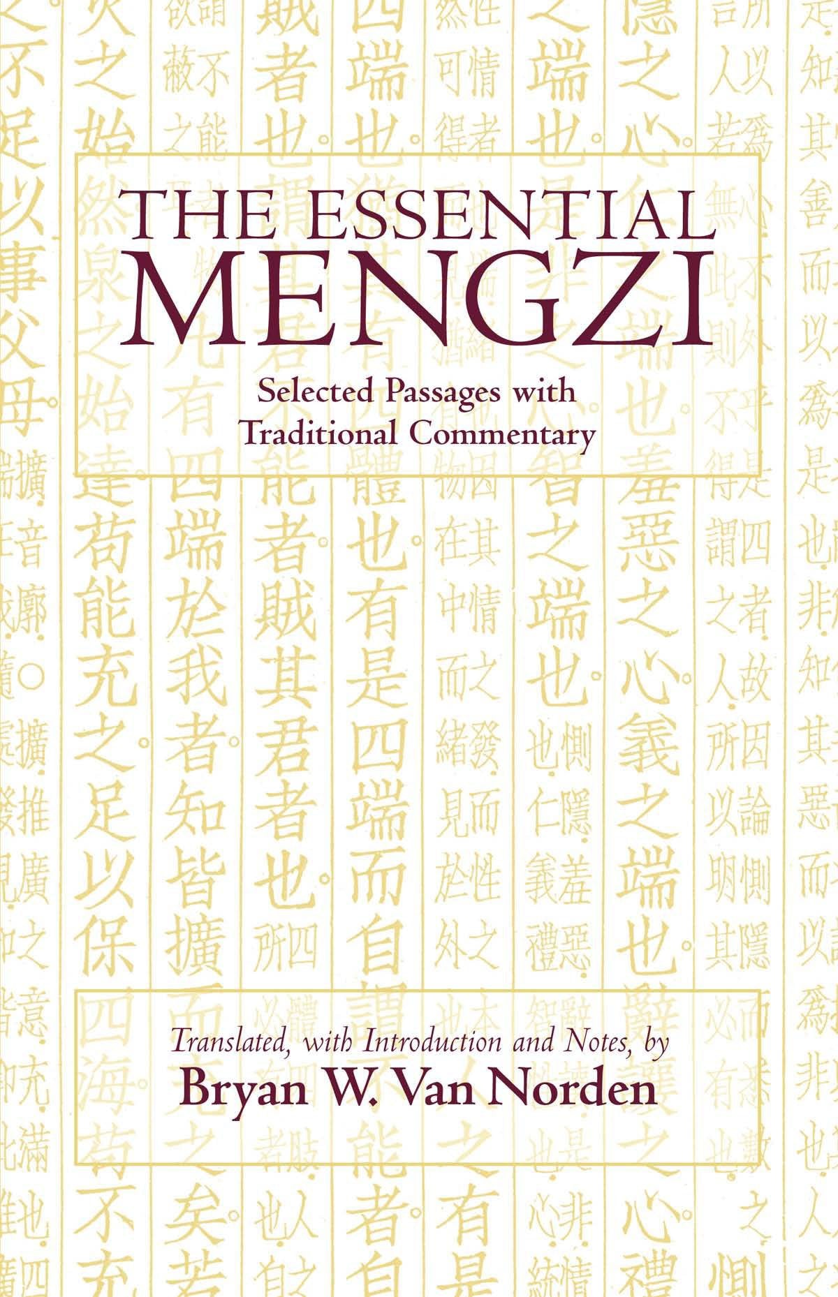 The Essential Mengzi: Selected Passages with Traditional Commentary (Hackett Classics),Used