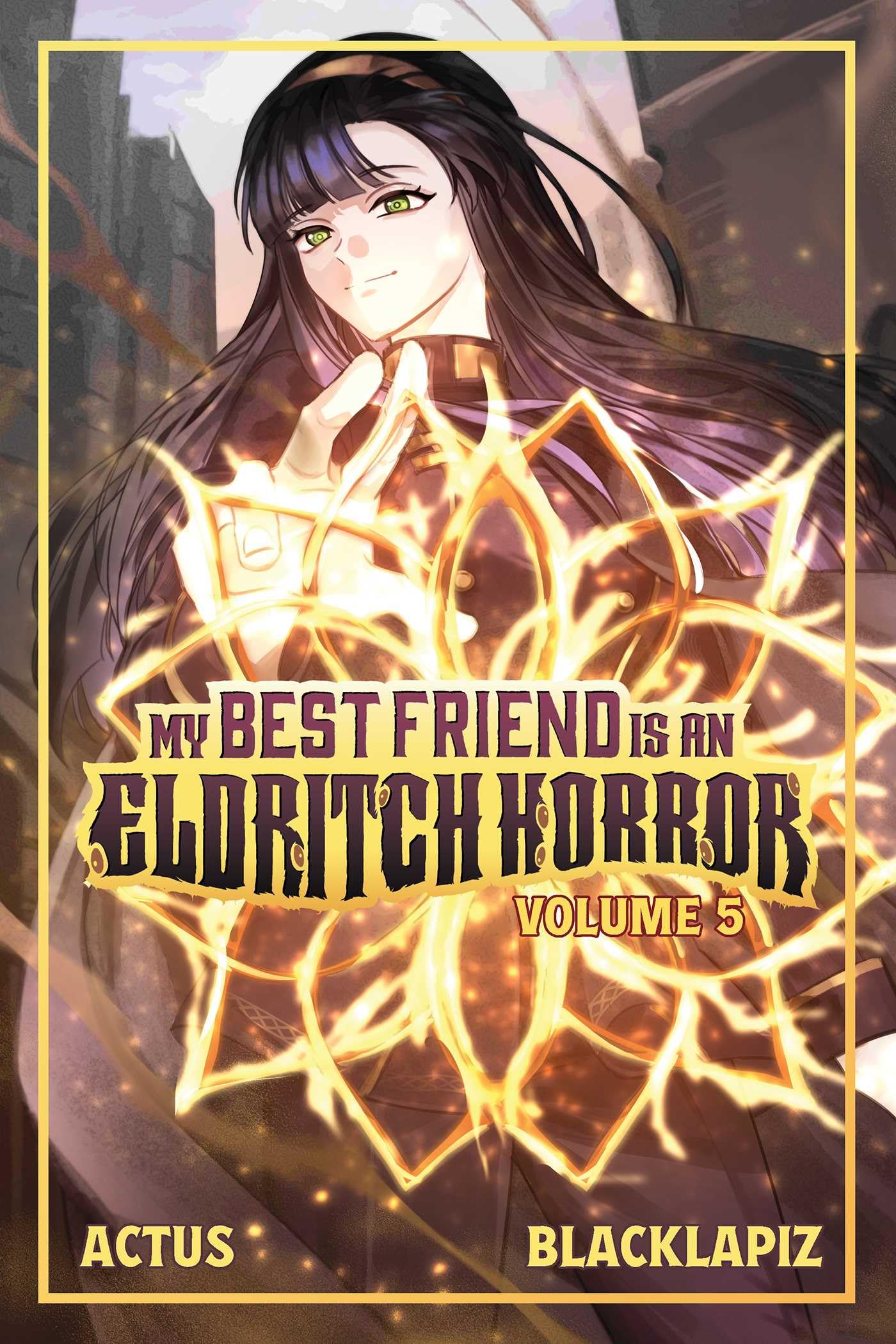 My Best Friend Is An Eldritch Horror (Light Novel) Vol. 5