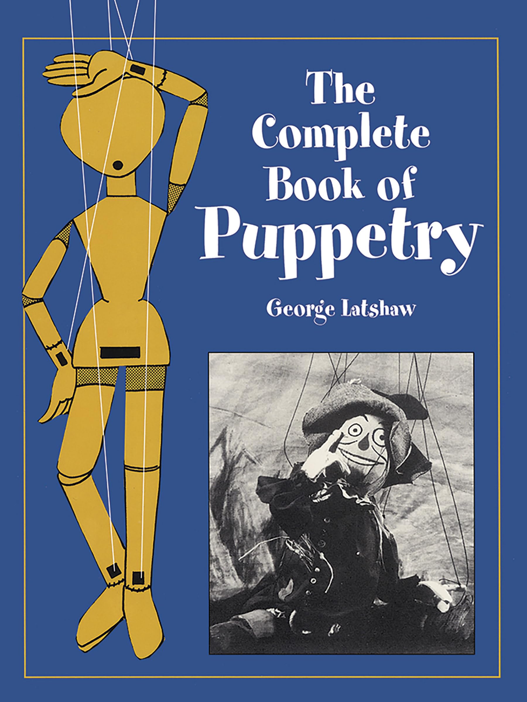 The Complete Book of Puppetry (Dover Crafts: Dolls & Toys),Used