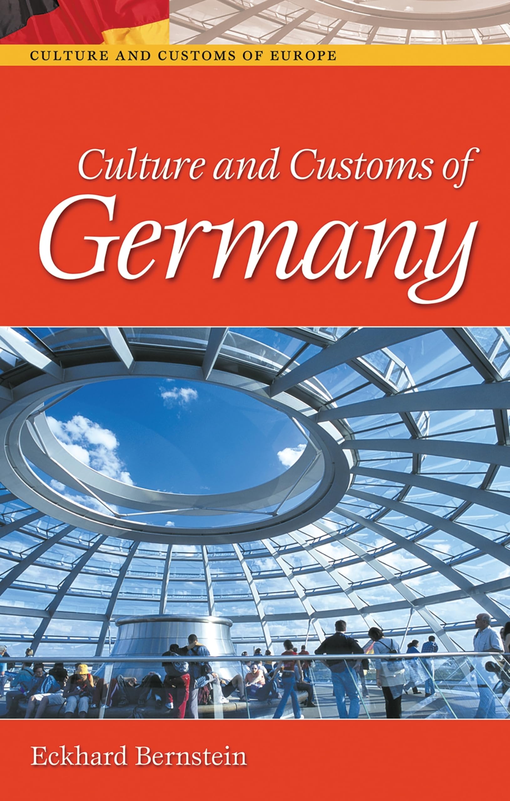 Culture and Customs of Germany (Culture and Customs of Europe),Used