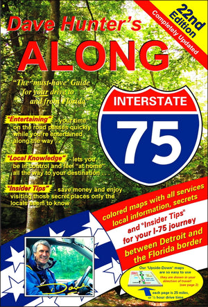 Along Interstate75, 22nd Edition: The 'must have' guide for your drive to and from Florida (22),New