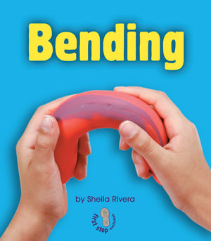 Bending (First Step Nonfiction  Changing Matter),Used