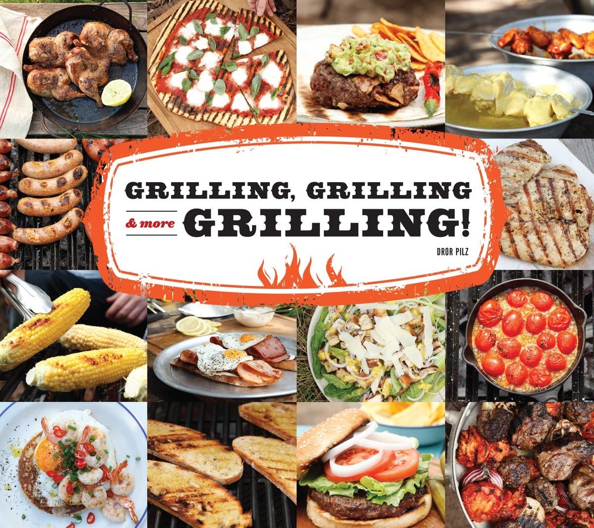 Grilling, Grilling & More Grilling!,Used