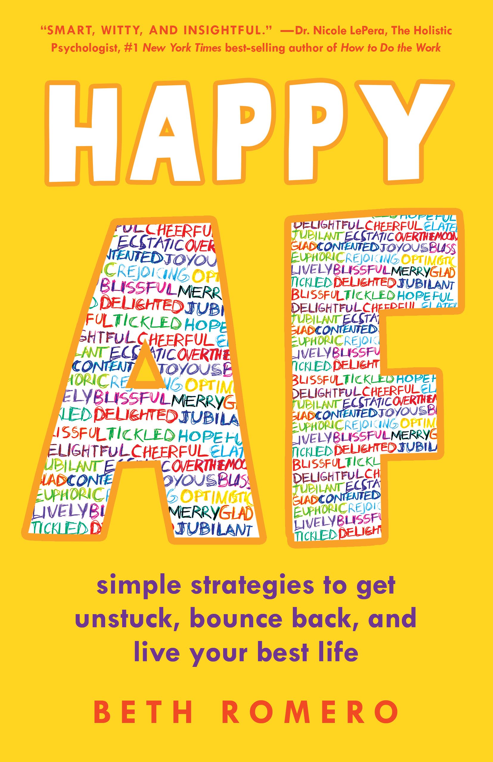 Happy Af: Simple Strategies To Get Unstuck, Bounce Back, And Live Your Best Life,Used